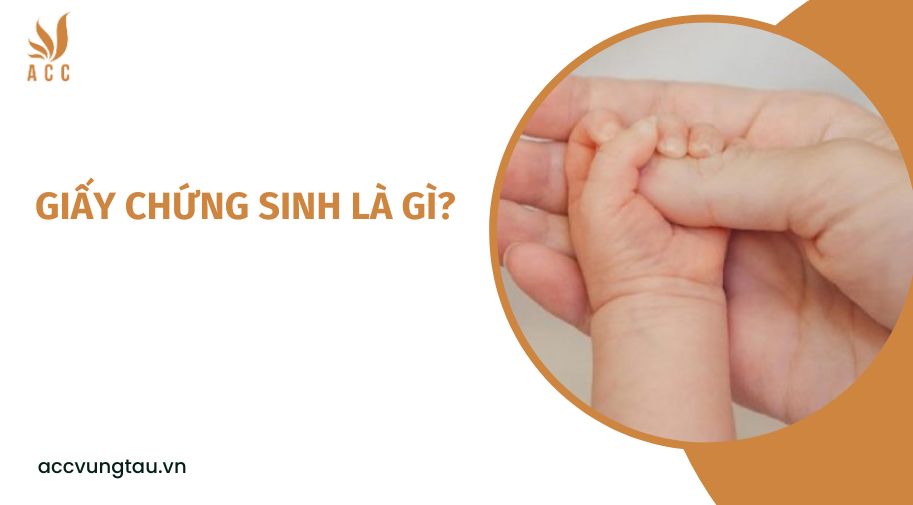 Giấy chứng sinh là gì?