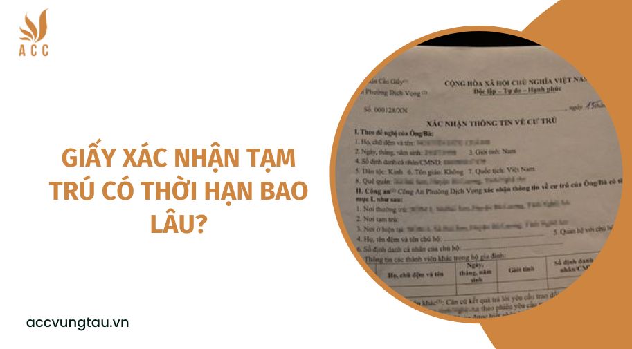 Giấy xác nhận tạm trú có thời hạn bao lâu?
