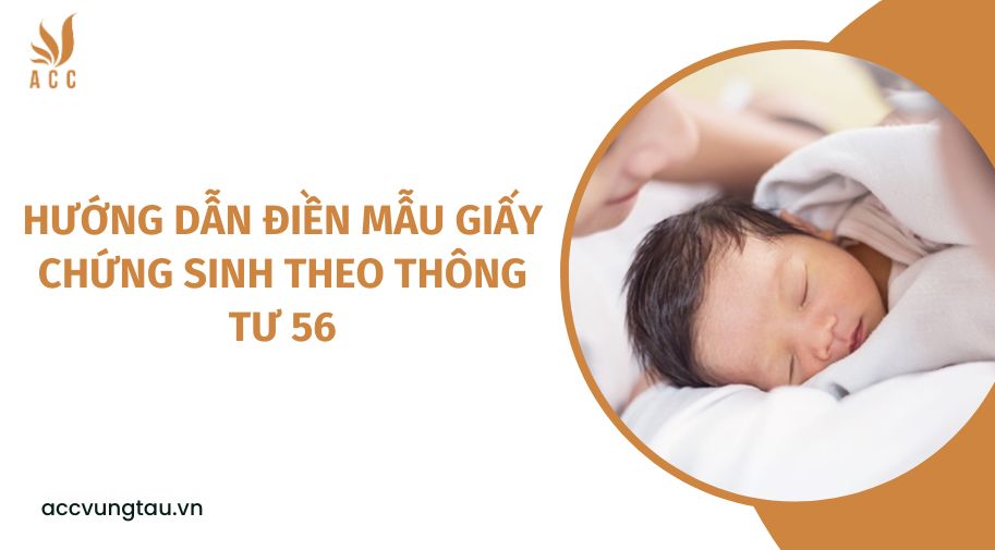 Hướng dẫn điền mẫu giấy chứng sinh theo thông tư 56