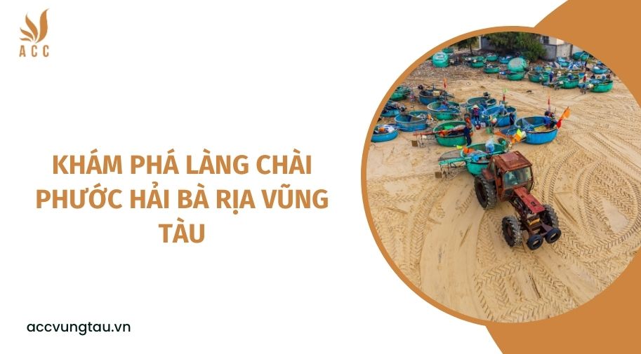 Khám phá làng chài Phước Hải Bà Rịa Vũng Tàu
