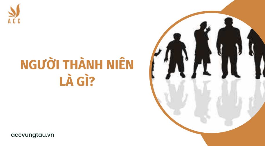 Người thành niên là gì?