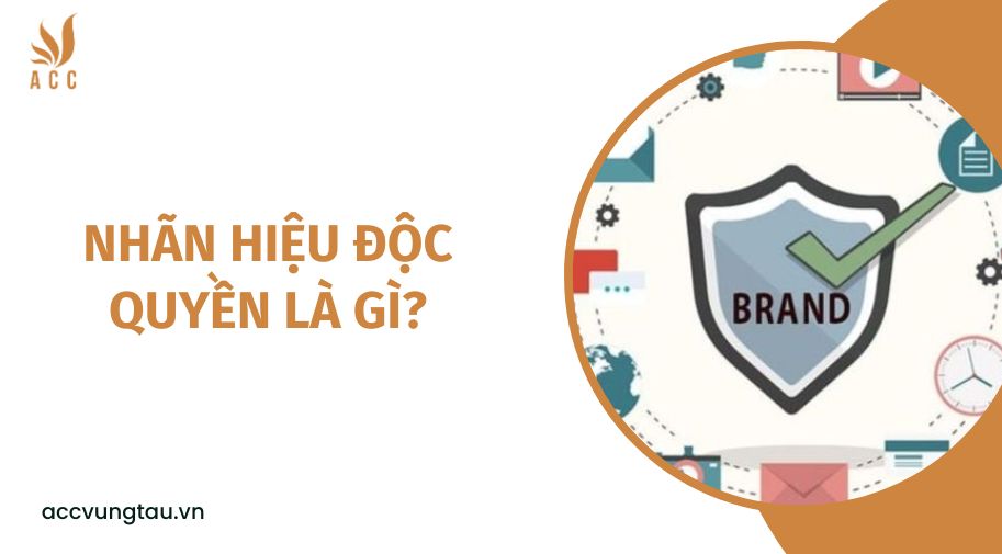 Nhãn hiệu độc quyền là gì?