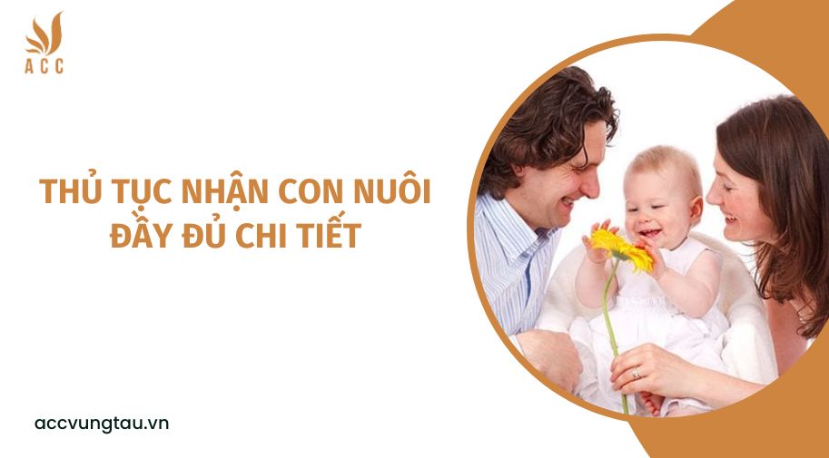 Thủ tục nhận con nuôi mới nhất