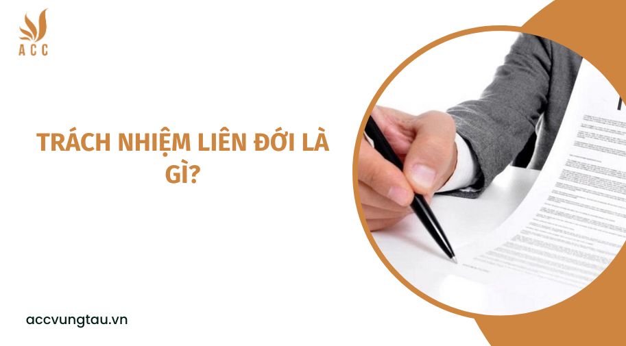 Trách nhiệm liên đới là gì?