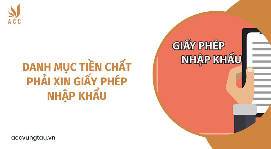 Danh mục tiền chất phải xin giấy phép nhập khẩu