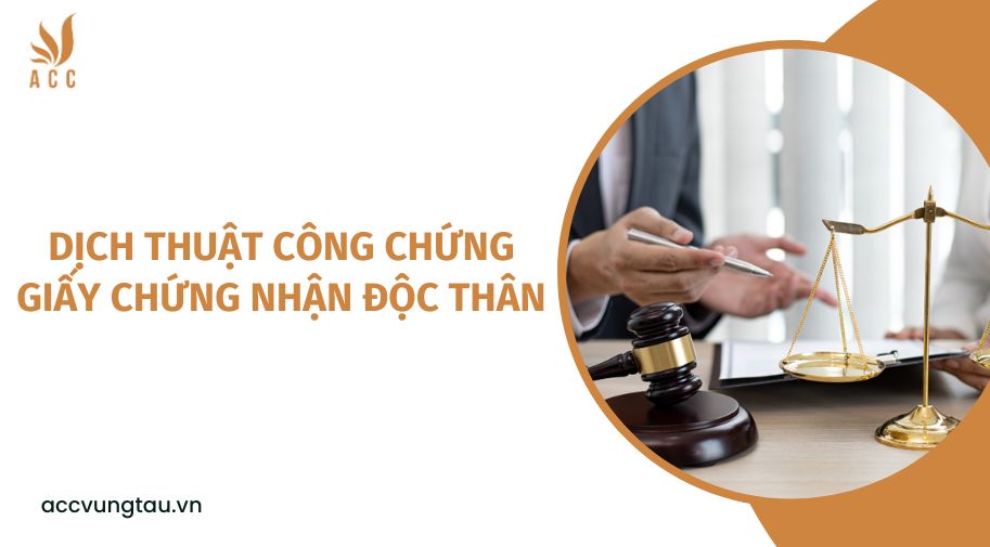 Dịch thuật công chứng giấy chứng nhận độc thân