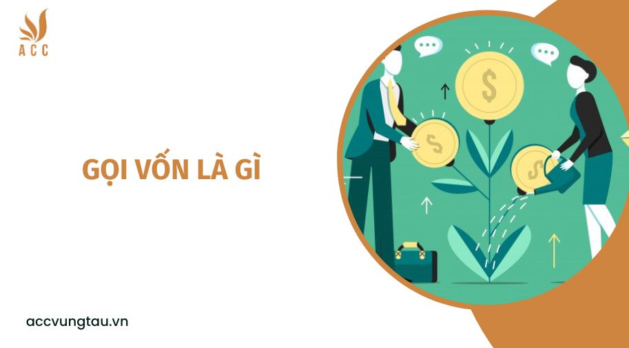 Gọi vốn là gì