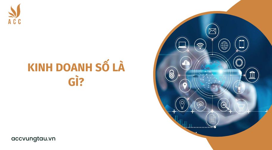 Kinh doanh số là gì?