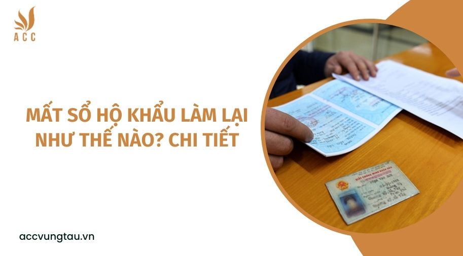 Mất sổ hộ khẩu làm lại như thế nào? chi tiết