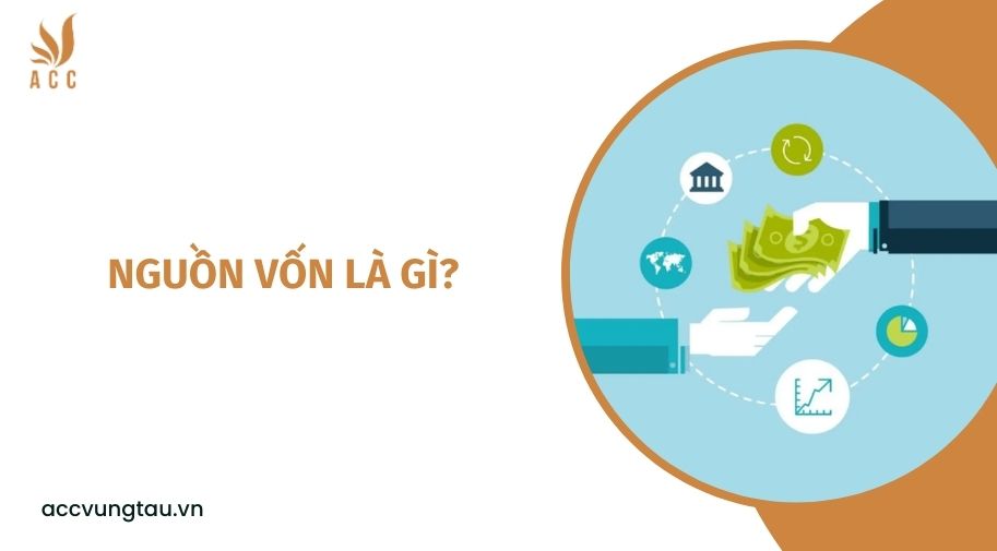Nguồn vốn là gì?