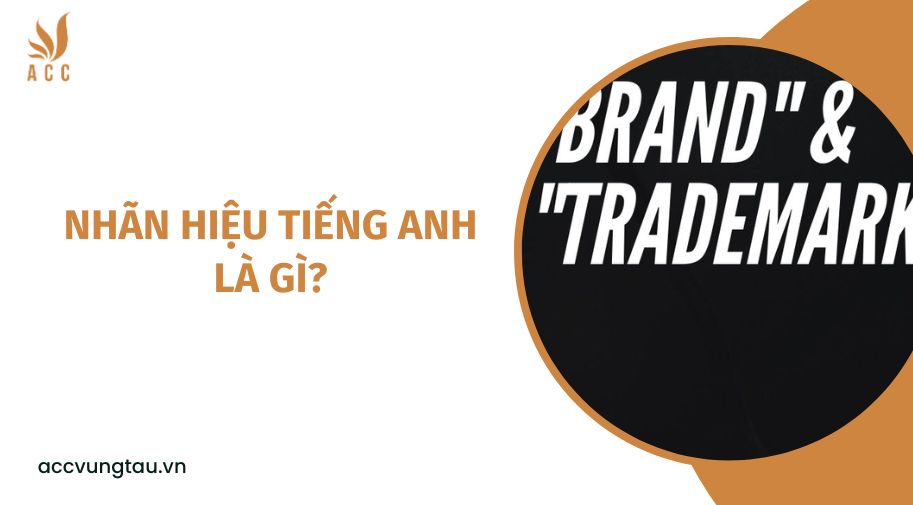 Nhãn hiệu tiếng Anh là gì?