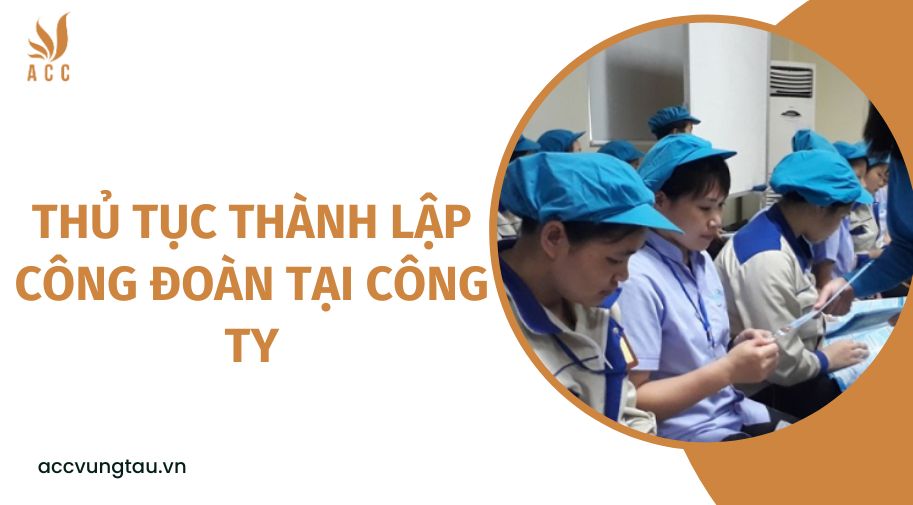 Thủ tục thành lập công đoàn tại công ty