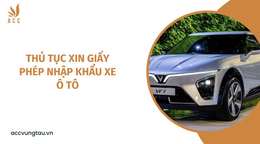 Thủ tục xin giấy phép nhập khẩu xe ô tô