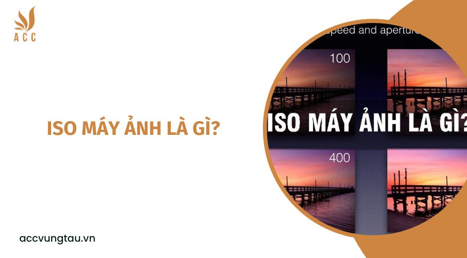 ISO máy ảnh là gì?