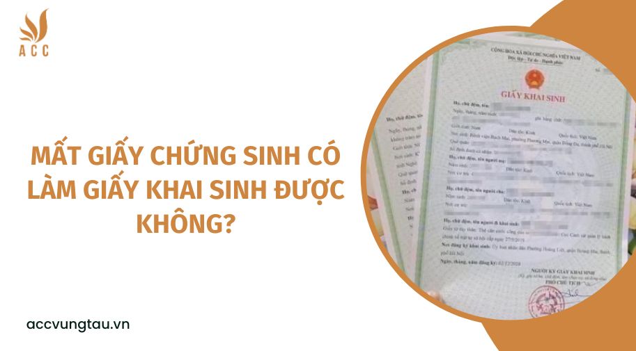 Mất giấy chứng sinh có làm giấy khai sinh được không?