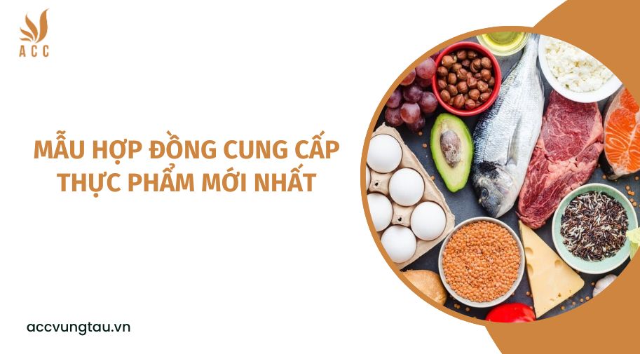 Mẫu hợp đồng cung cấp thực phẩm mới nhất