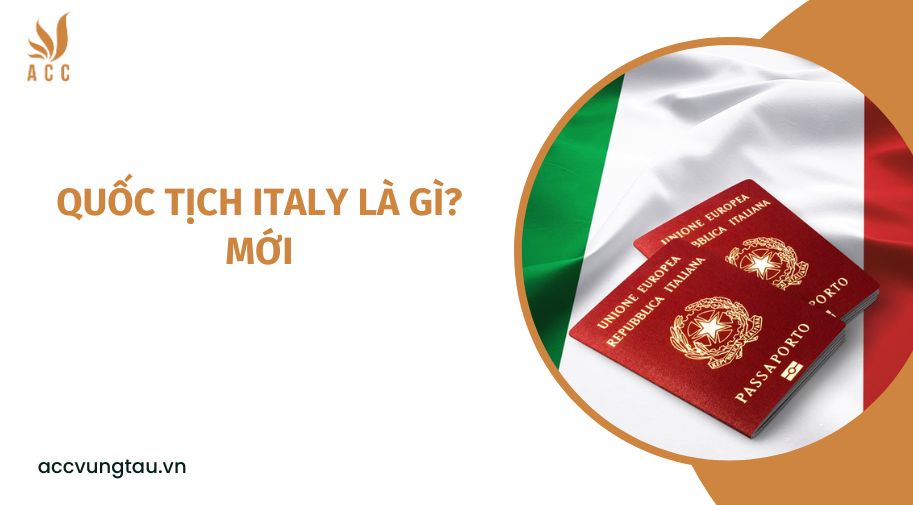 Quốc tịch Italy là gì? mới