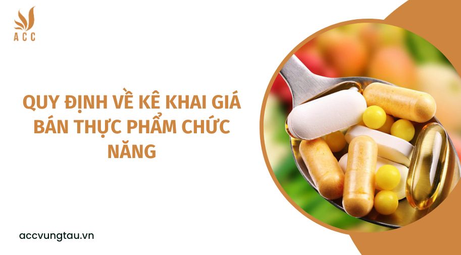 Quy định về kê khai giá bán thực phẩm chức năng