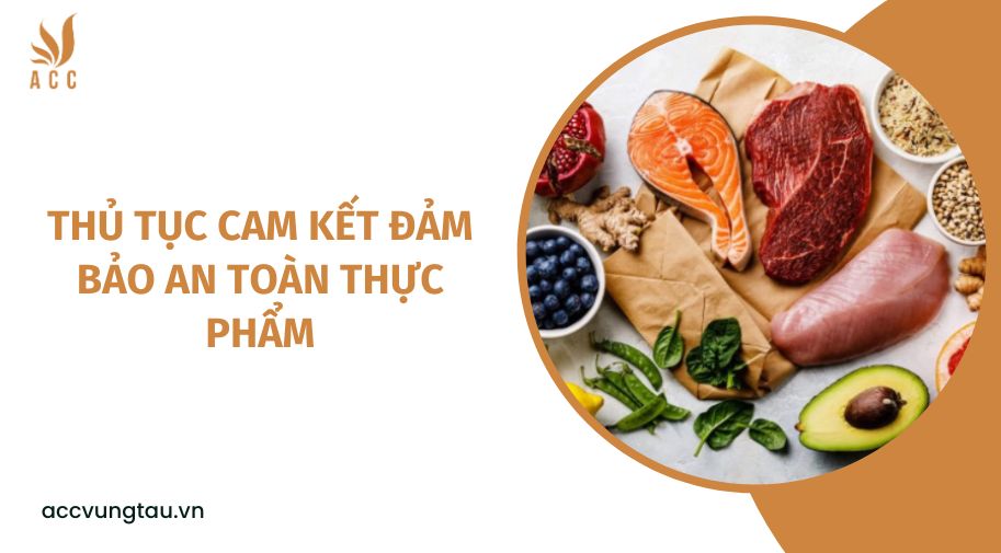 Thủ tục cam kết đảm bảo an toàn thực phẩm