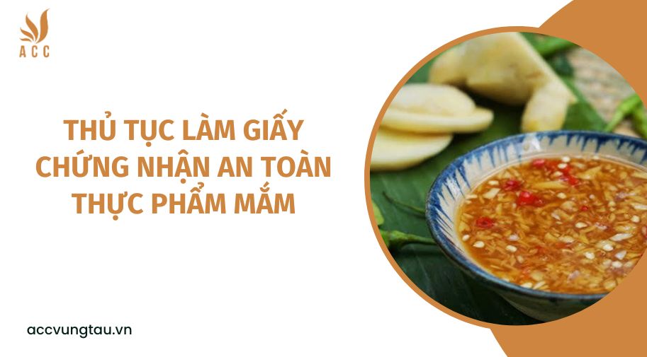 Thủ tục làm giấy chứng nhận an toàn thực phẩm mắm