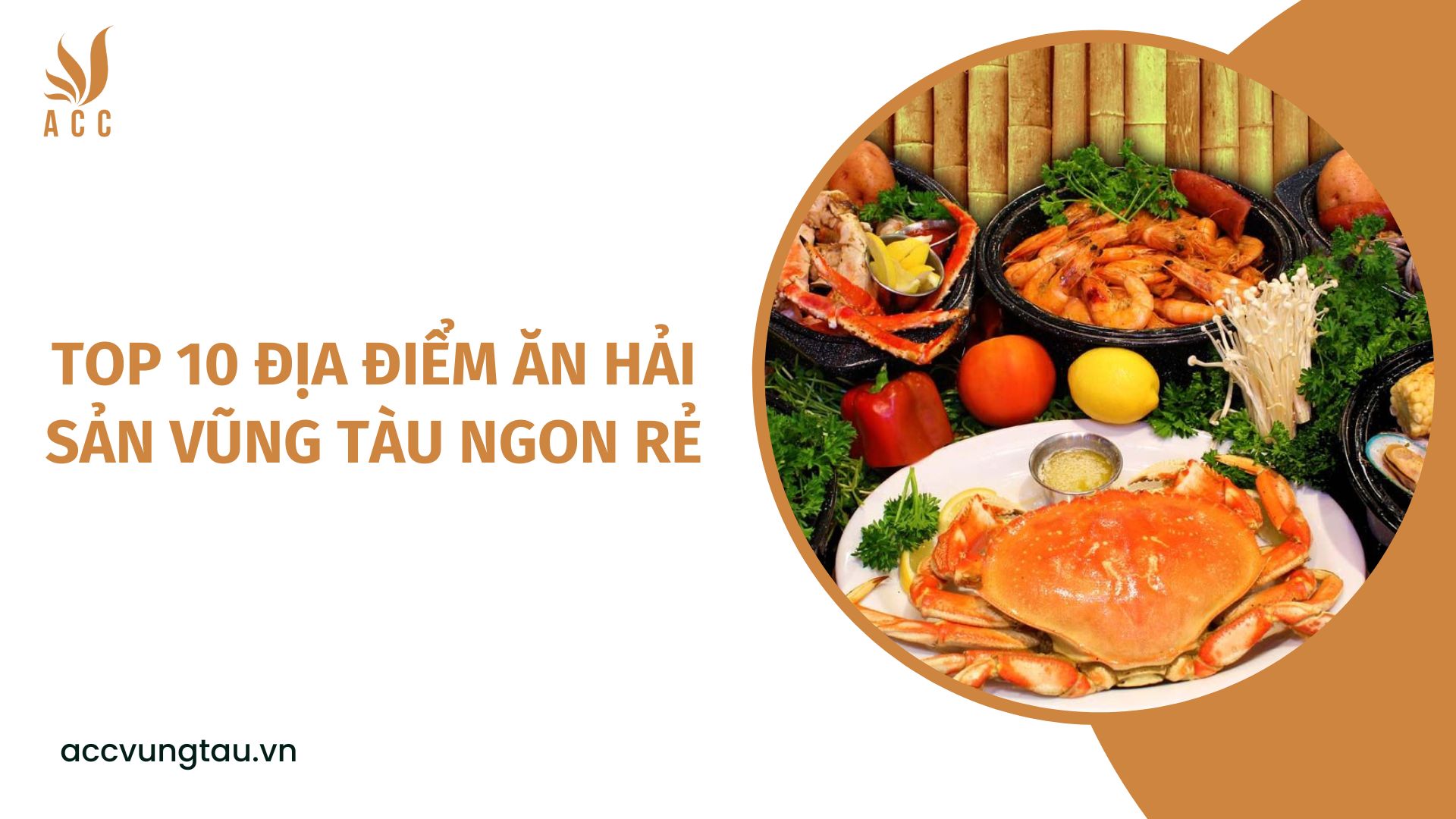 Top 10 địa điểm ăn hải sản Vũng Tàu ngon rẻ
