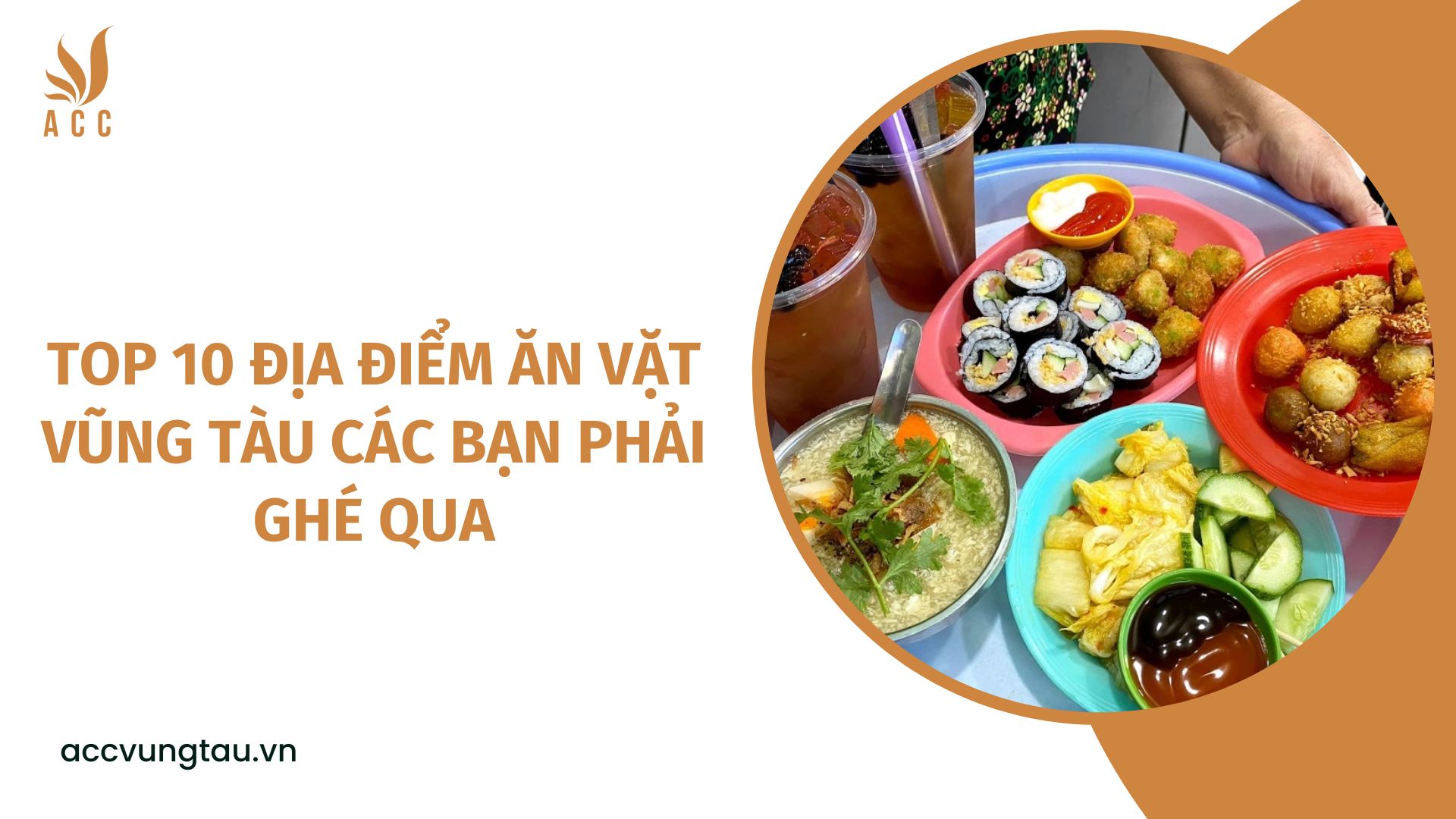 Top 10 địa điểm ăn vặt Vũng Tàu các bạn phải ghé qua