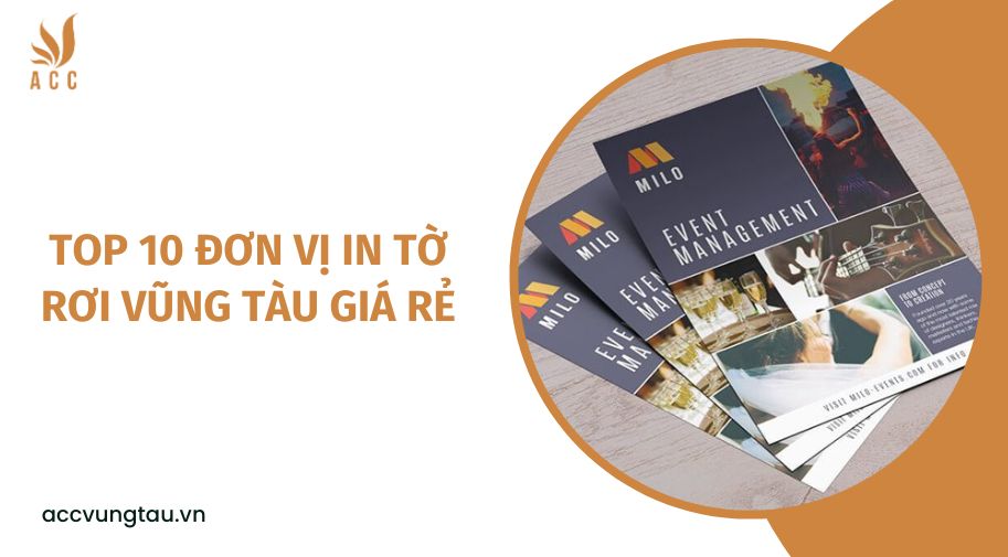 Top 10 đơn vị in tờ rơi Vũng Tàu giá rẻ