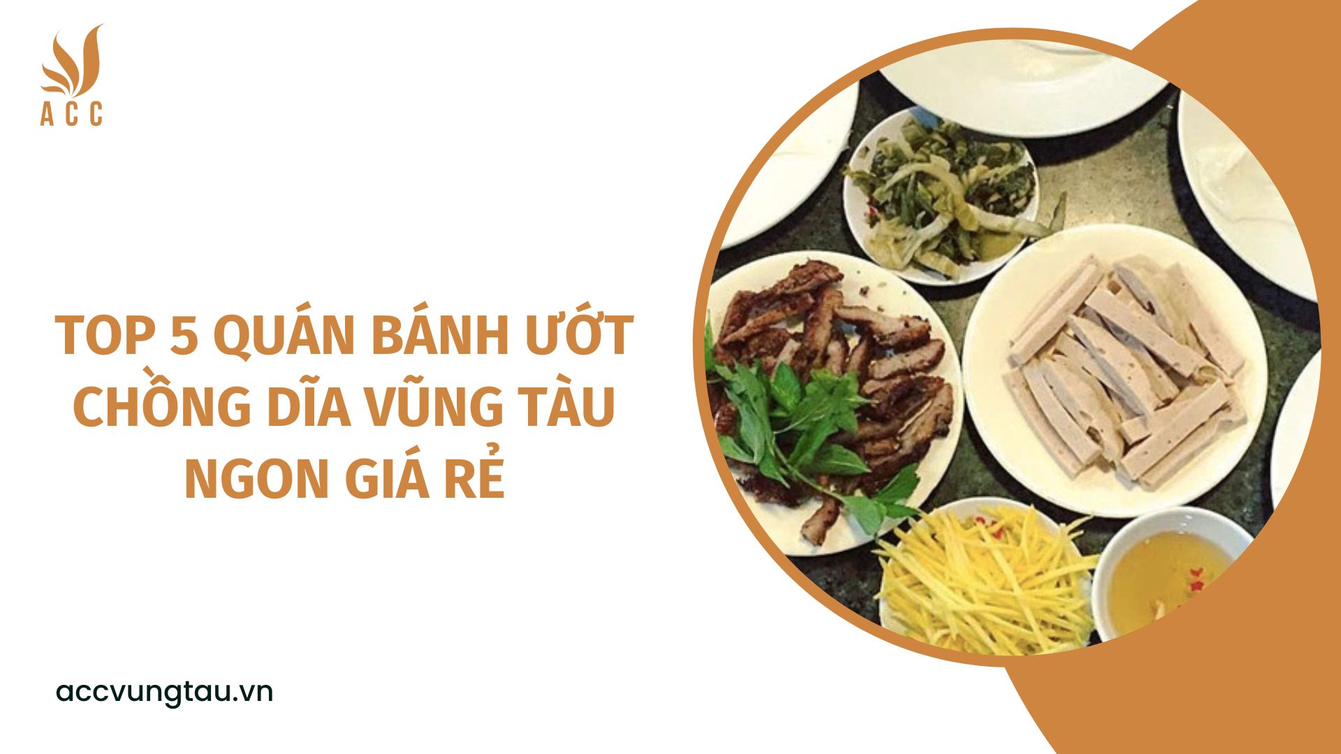 Top 5 quán bánh ướt chồng dĩa Vũng Tàu ngon giá rẻ