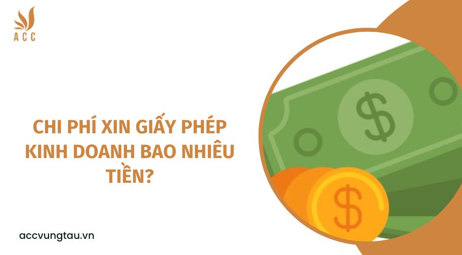Chi phí xin giấy phép kinh doanh bao nhiêu tiền?