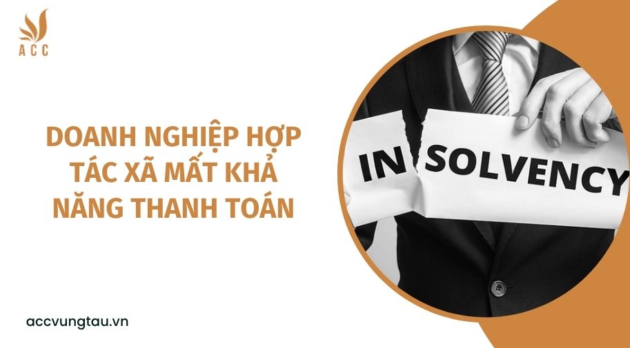 Doanh nghiệp hợp tác xã mất khả năng thanh toán