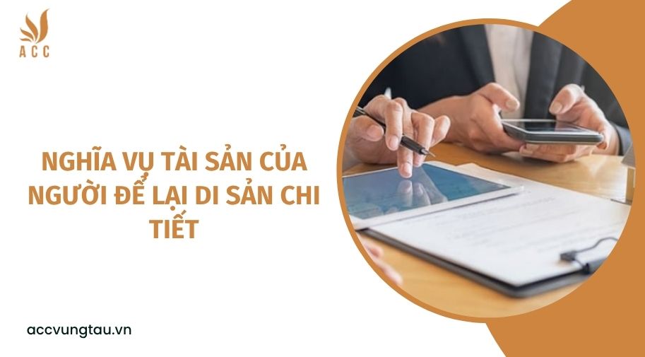 Nghĩa vụ tài sản của người để lại di sản chi tiết