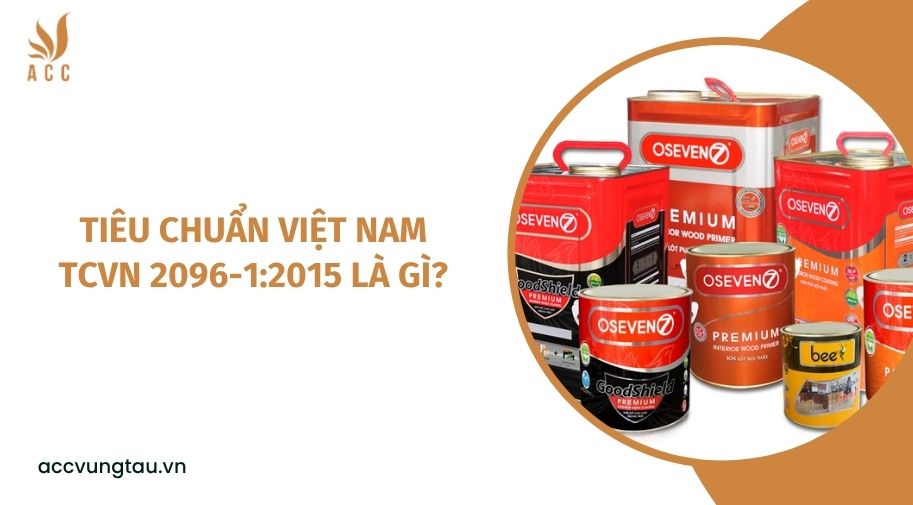 Tiêu chuẩn Việt Nam TCVN 2096-1:2015 là gì?