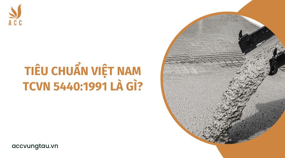 Tiêu chuẩn Việt Nam TCVN 5440:1991 là gì?