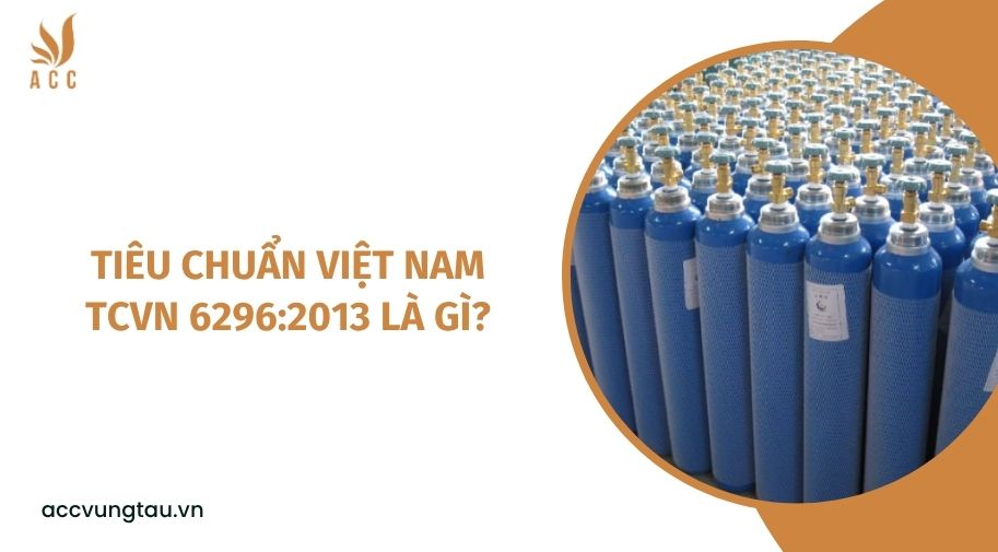 Tiêu chuẩn Việt Nam TCVN 6296:2013 là gì?