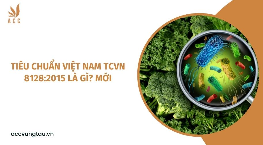 Tiêu chuẩn Việt Nam TCVN 8128:2015 là gì? mới