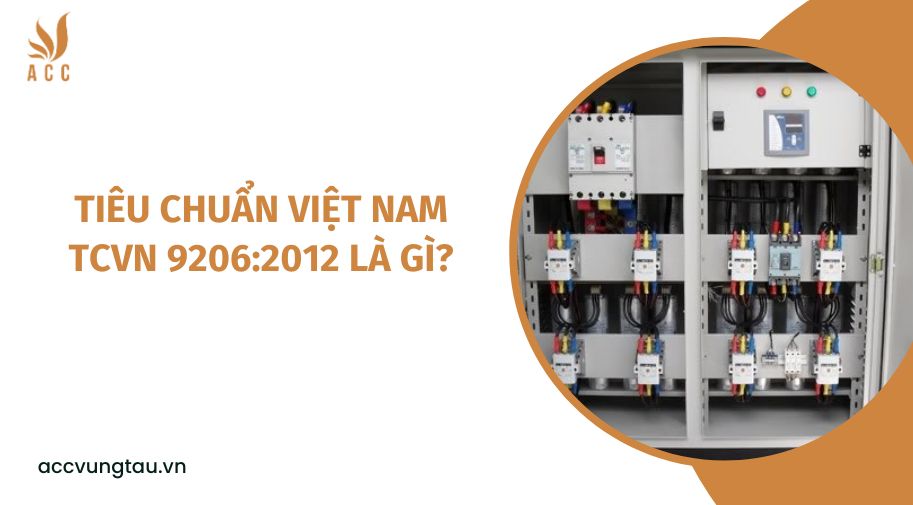 Tiêu chuẩn Việt Nam TCVN 9206:2012 là gì?