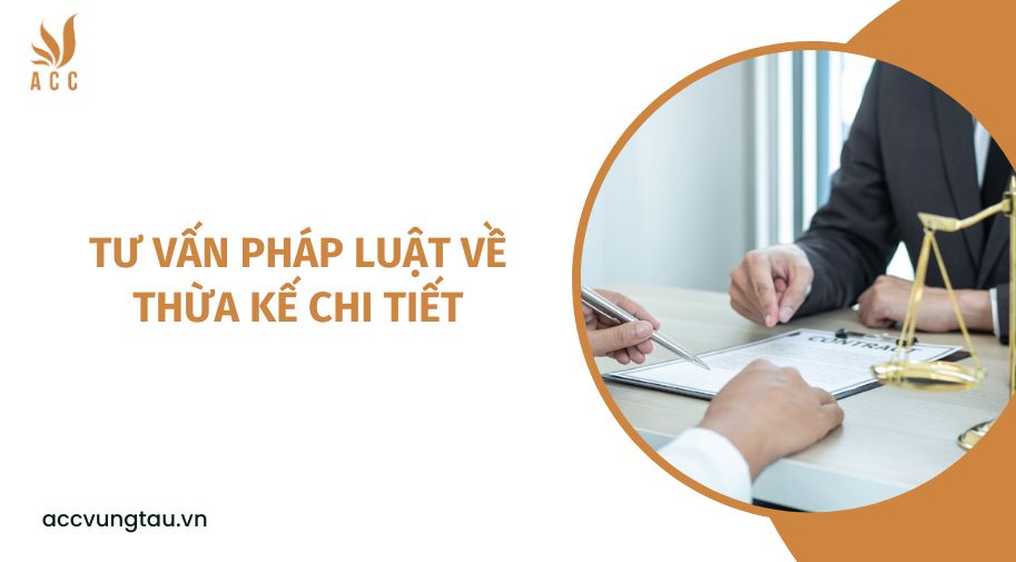 Tư vấn pháp luật về thừa kế chi tiết