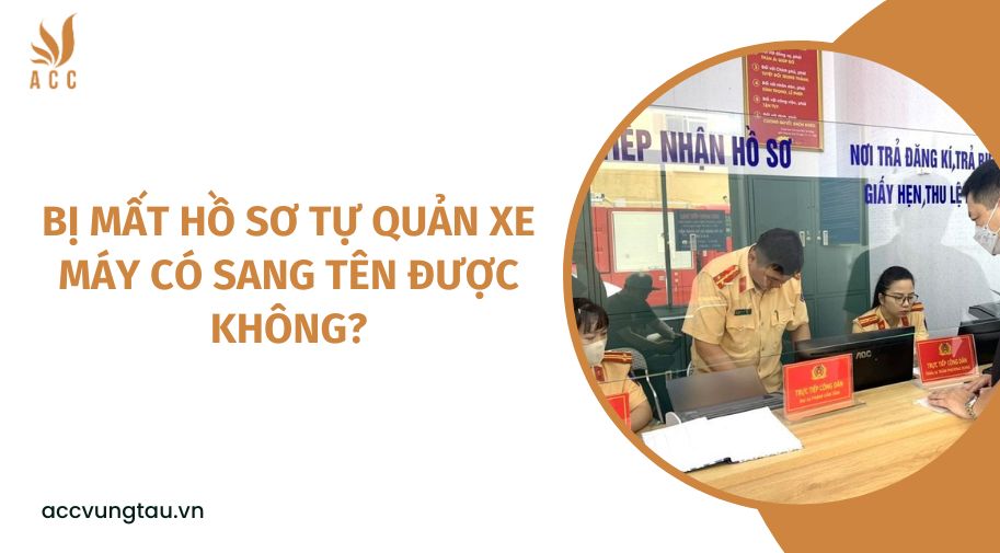 Bị mất hồ sơ tự quản xe máy có sang tên được không?