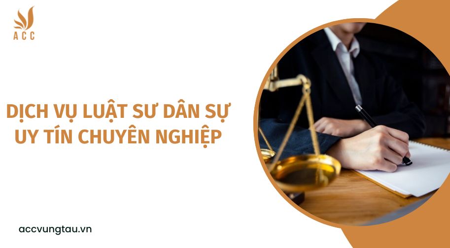 Dịch vụ luật sư dân sự uy tín chuyên nghiệp