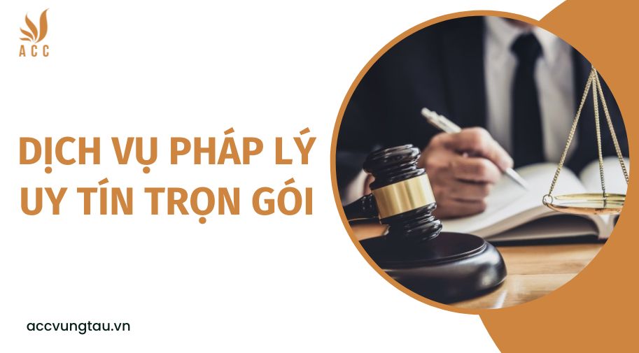 Dịch vụ pháp lý uy tín trọn gói