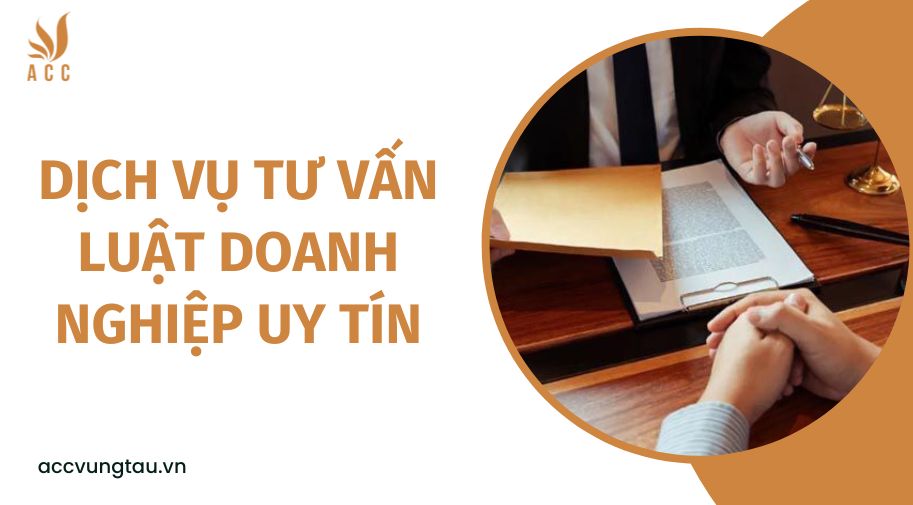 Dịch vụ tư vấn luật doanh nghiệp uy tín