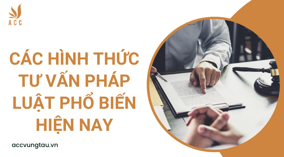 Các hình thức tư vấn pháp luật phổ biến hiện nay