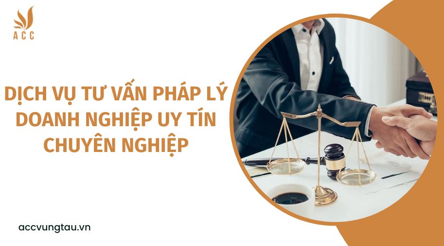 Dịch vụ tư vấn pháp lý doanh nghiệp uy tín chuyên nghiệp