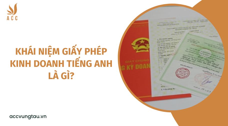 Khái niệm giấy phép kinh doanh tiếng anh là gì?
