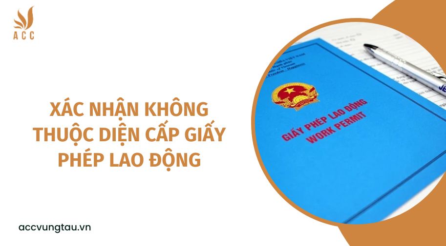 Xác nhận không thuộc diện cấp giấy phép lao động
