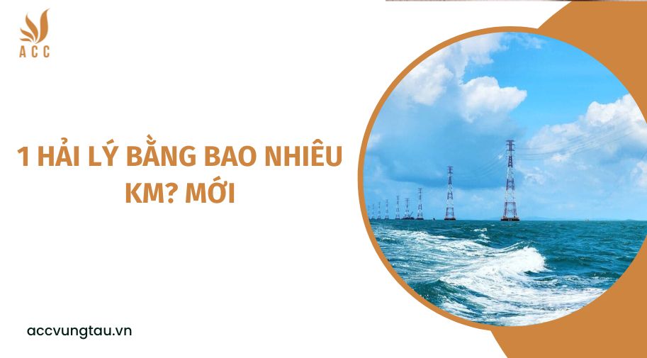 1 hải lý bằng bao nhiêu km? mới