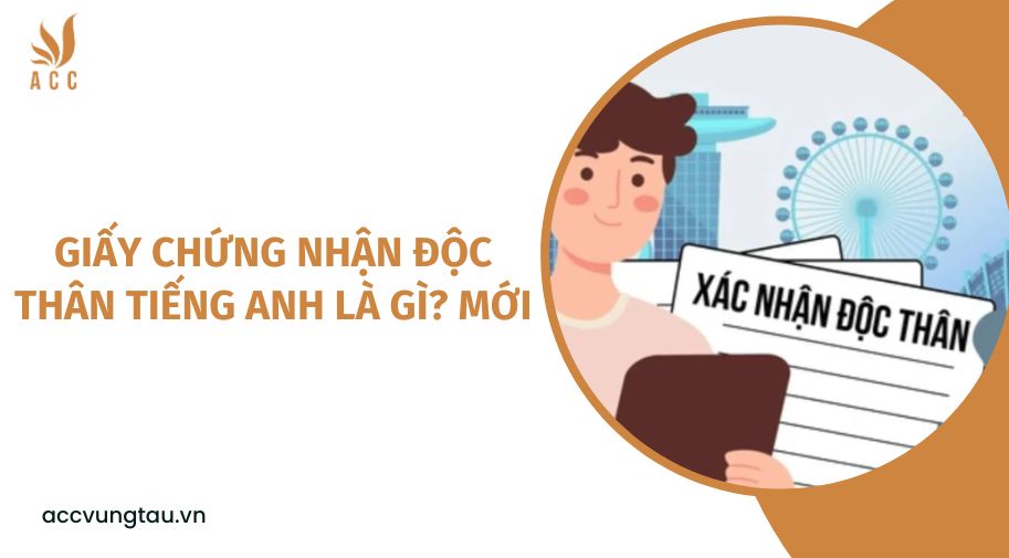 Giấy chứng nhận độc thân tiếng Anh là gì? mới