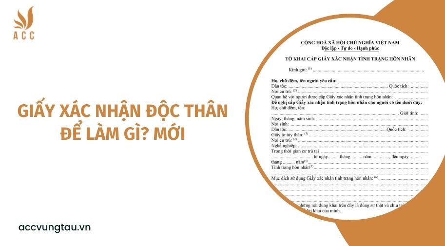 Giấy xác nhận độc thân để làm gì? mới