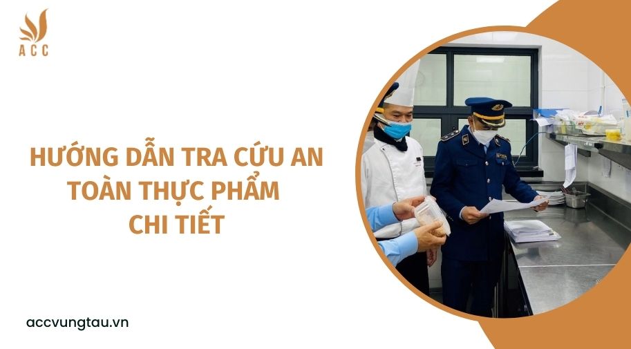 Hướng dẫn tra cứu an toàn thực phẩm chi tiết