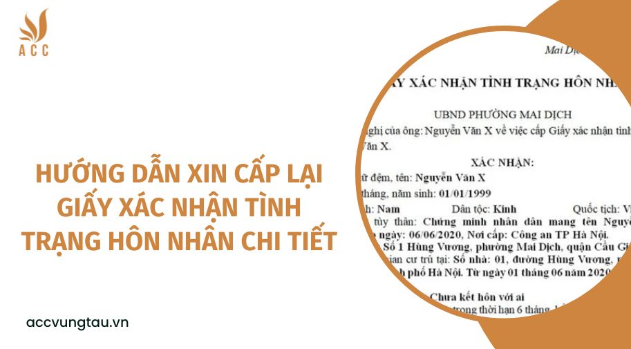Hướng dẫn xin cấp lại giấy xác nhận tình trạng hôn nhân chi tiết